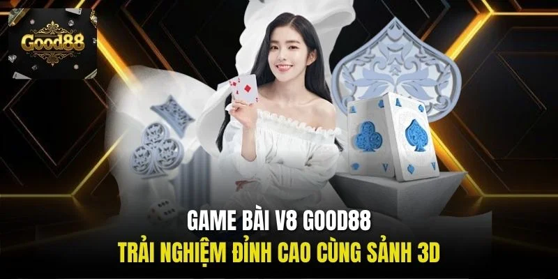 Game bài V8 Good88